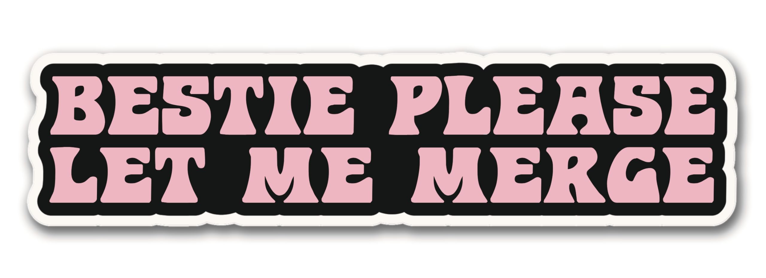 | Bestie Please Let Me Merge Bumper Sticker
